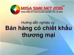 Cách hạch toán chiết khấu thương mại - giảm giá hàng bán