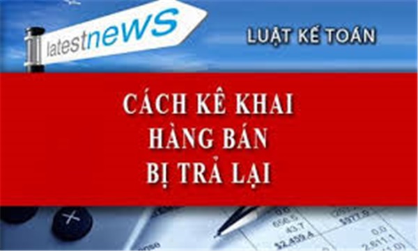 Hướng dẫn cách hạch toán hàng bán bị trả lại