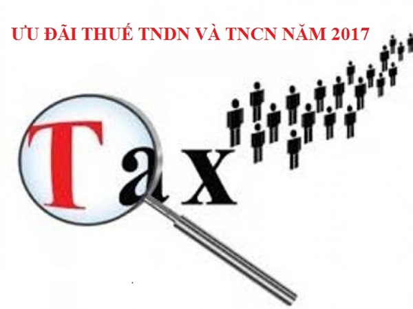 ƯU ĐÃI THUẾ TNDN VÀ THUẾ TNCN