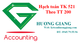 Cách hạch toán Tài Các khoản giảm trừ doanh thu tài khoản 521 theo TT 200