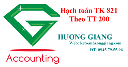 Cách hạch toán chi phí thuế TNDN - Tài khoản 821 theo TT 200