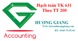 Cách hạch toán Giá thành sản xuất Tài khoản 631 theo TT 200