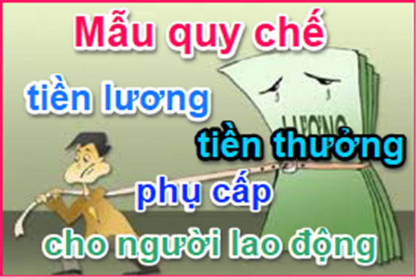 Mẫu quy chế lương thưởng phụ cấp 2018